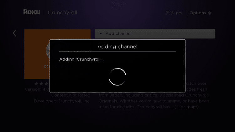 Attendez quelques secondes que la chaîne Crunchyroll soit ajoutée à votre appareil Roku.